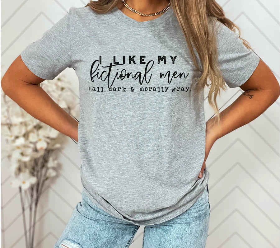 I Like My Men Fictional Tee