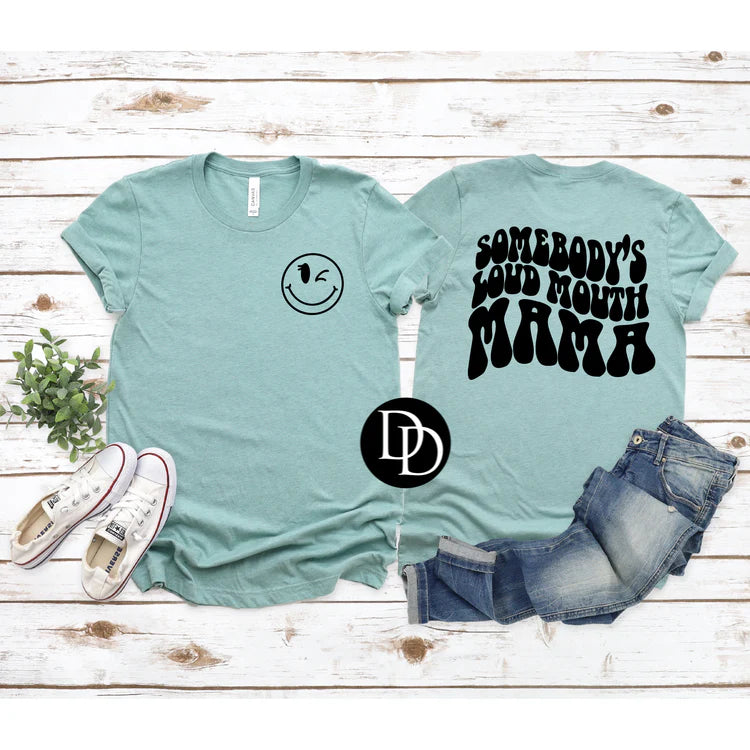 Loud Mouth Mama Tee