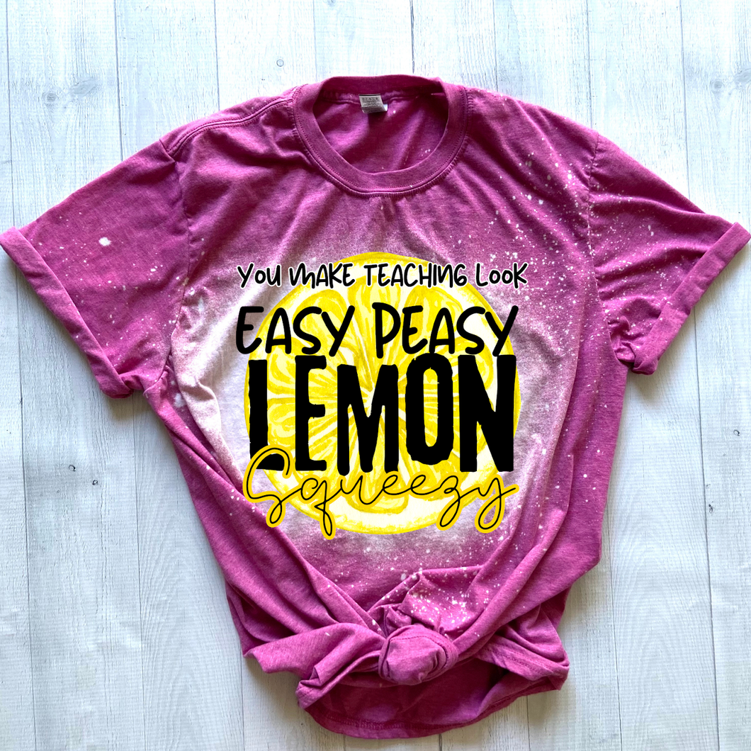 Easy Peezy Lemon Squeezie Teacher Tee