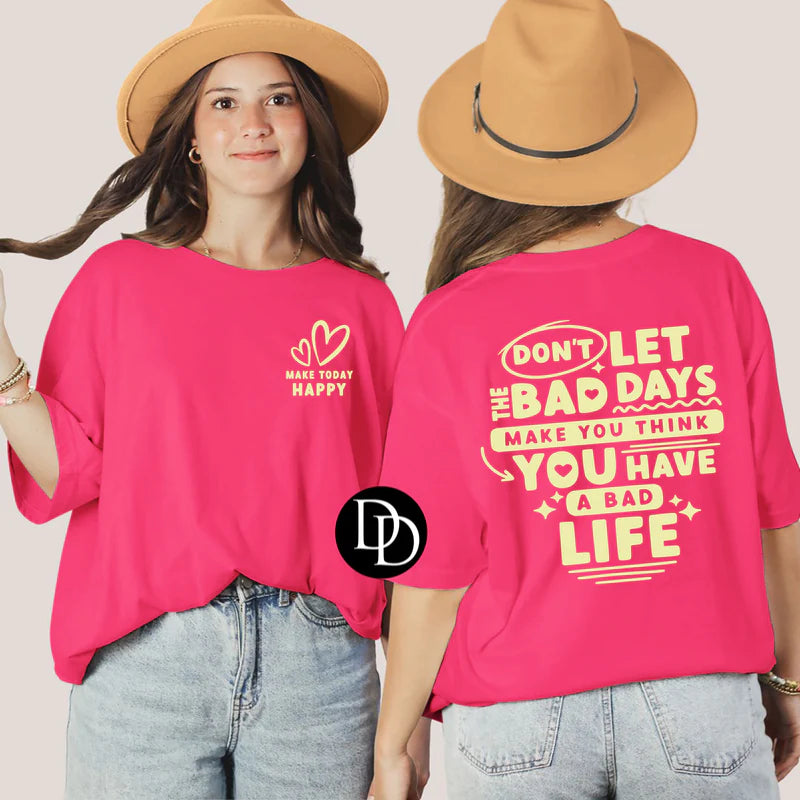 Bad Days Tee
