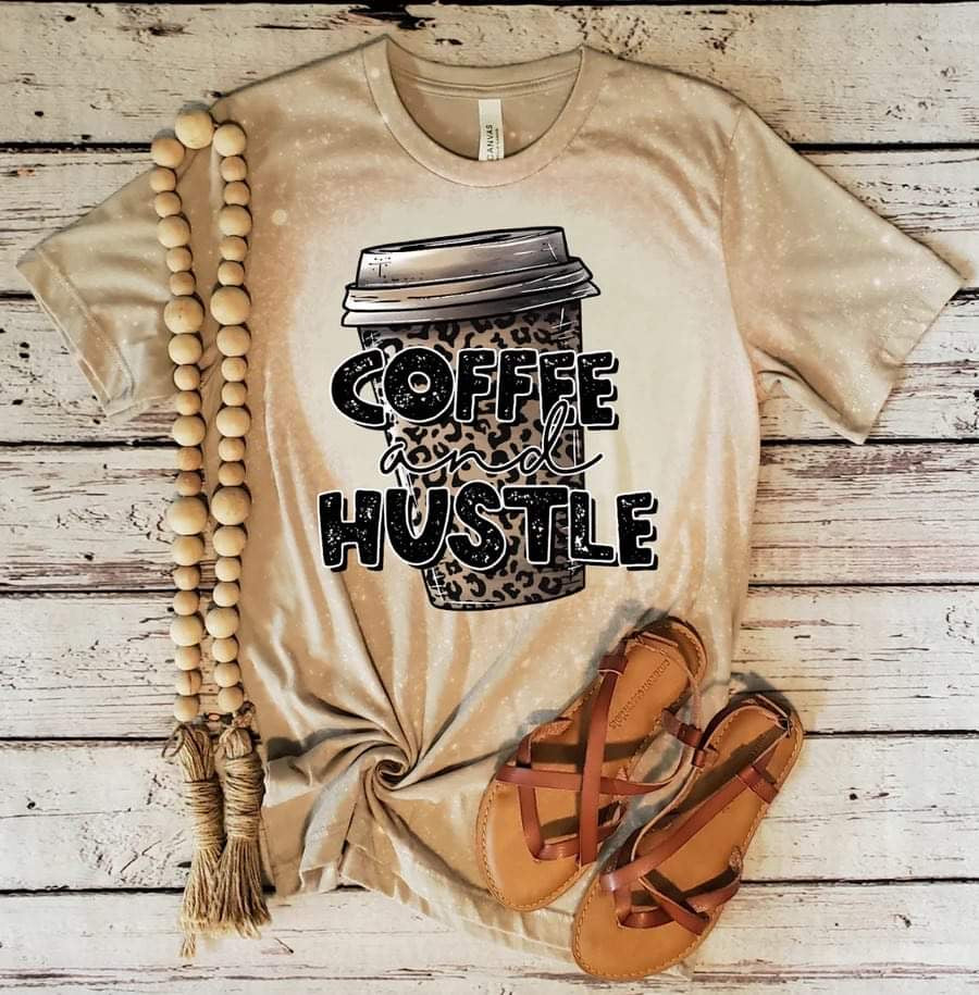 Coffee and Hustle Tee