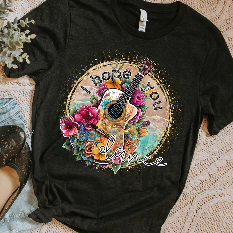 I Hope You Dance Tee