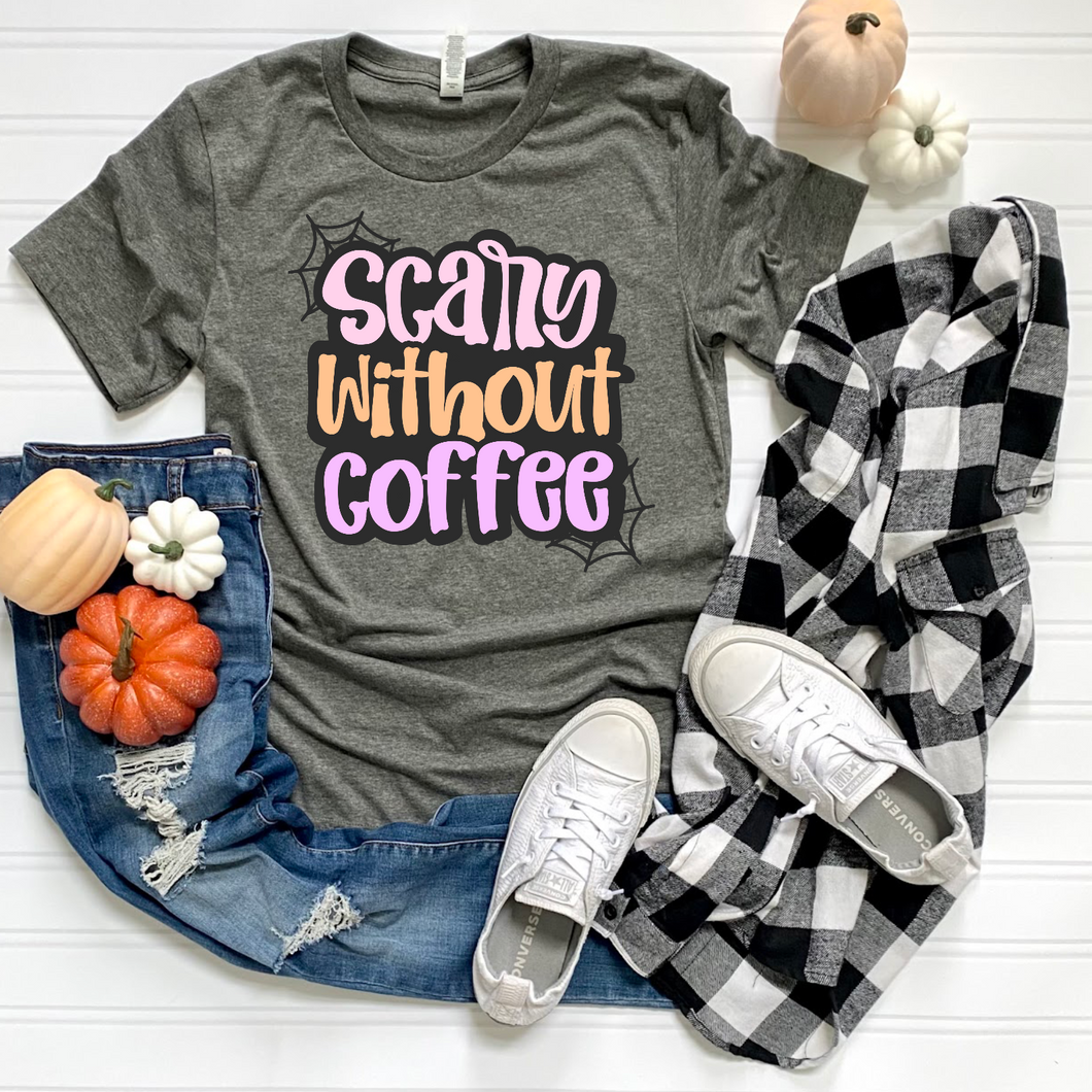 Scary Without Coffee Tee