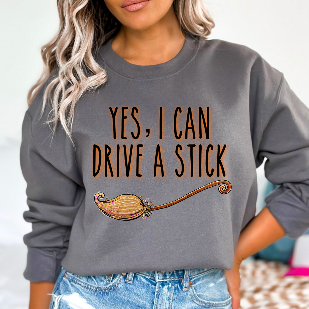 Yes, I Can Drive a Stick Sweatshirt