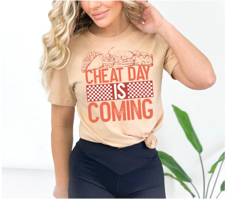 Cheat Day is Coming Tee