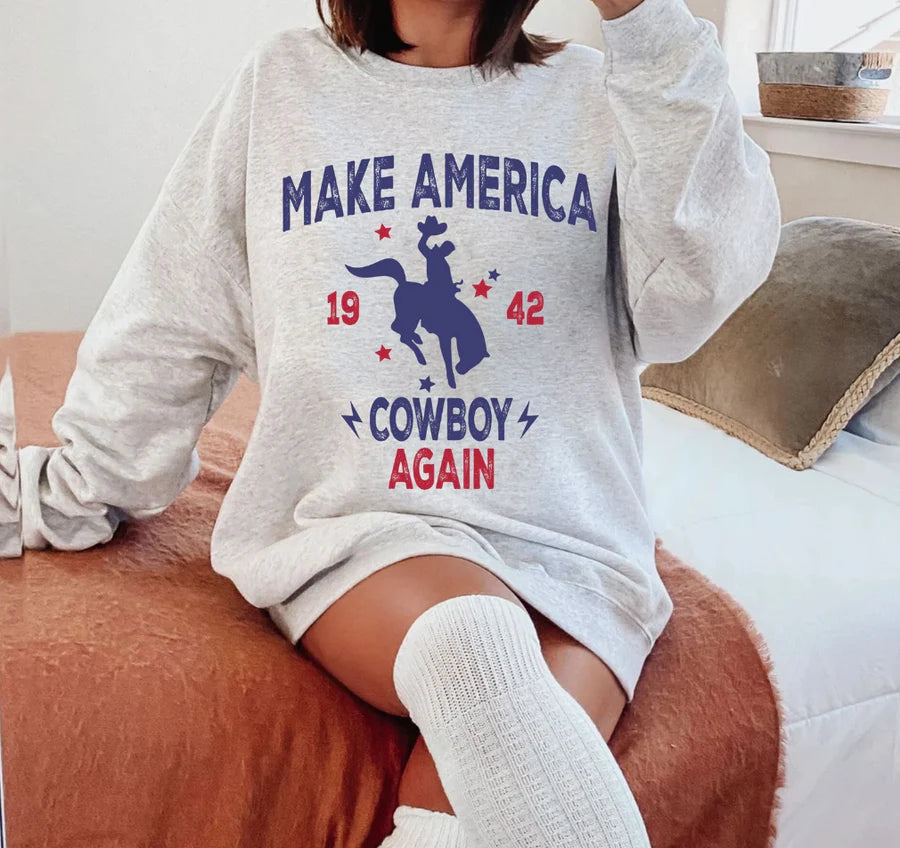 Make America Cowboy Again Sweatshirt