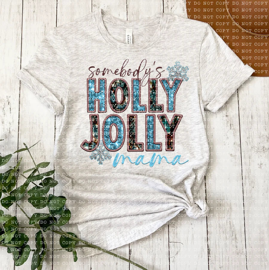 Holly Jolly Mama Tee