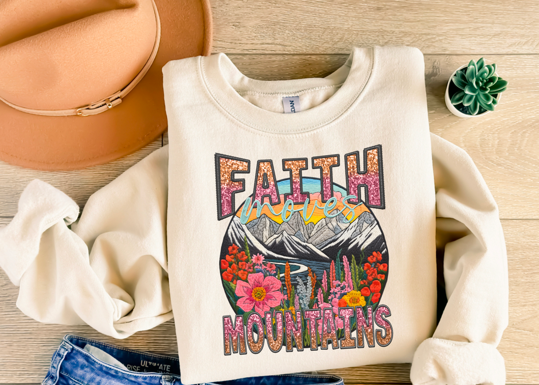 Faith Can Move Mountains Sweatshirt