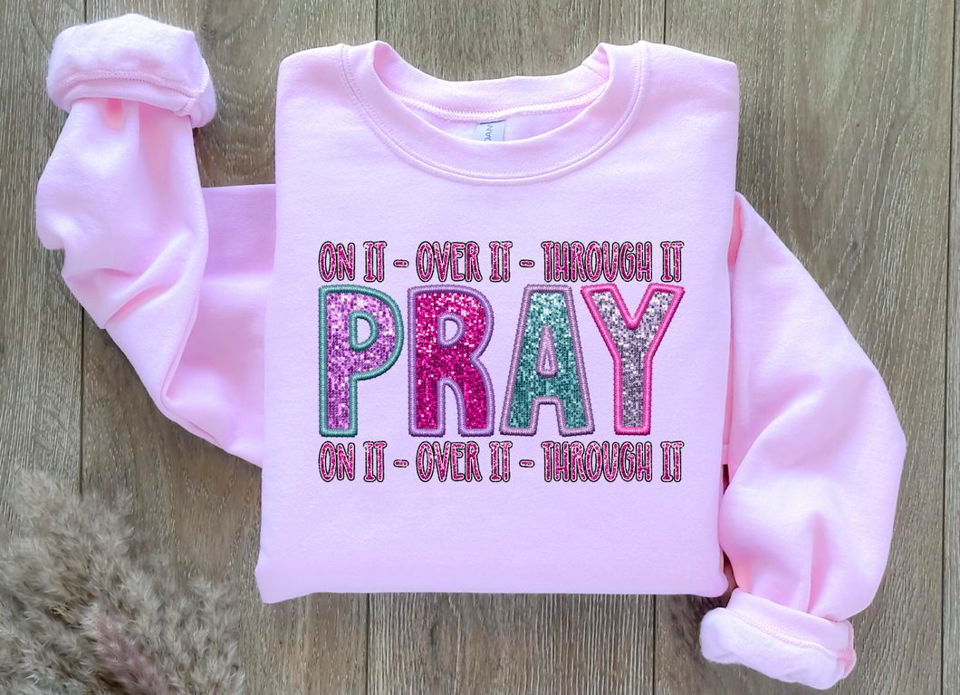 Pray Sweatshirt