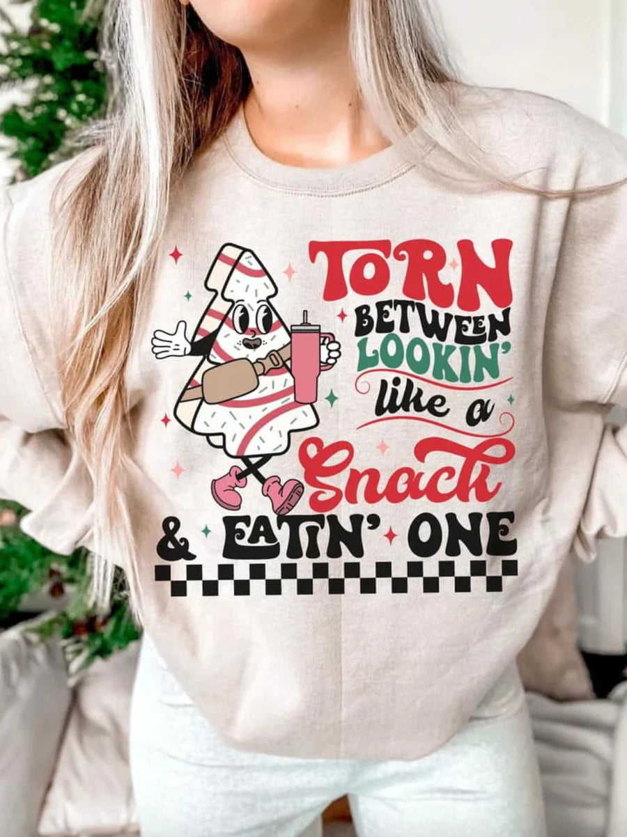 Torn Between Lookin Like a Snack and Eatin One Sweatshirt
