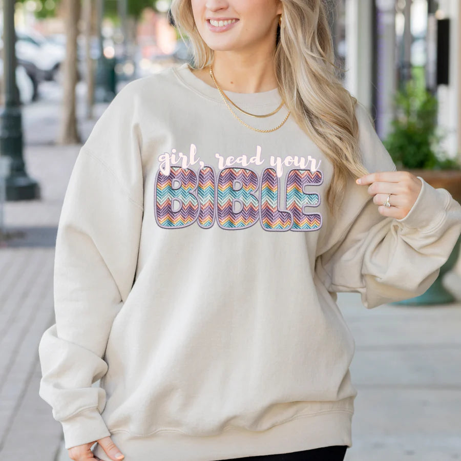 Girl Read Your Bible Sweatshirt