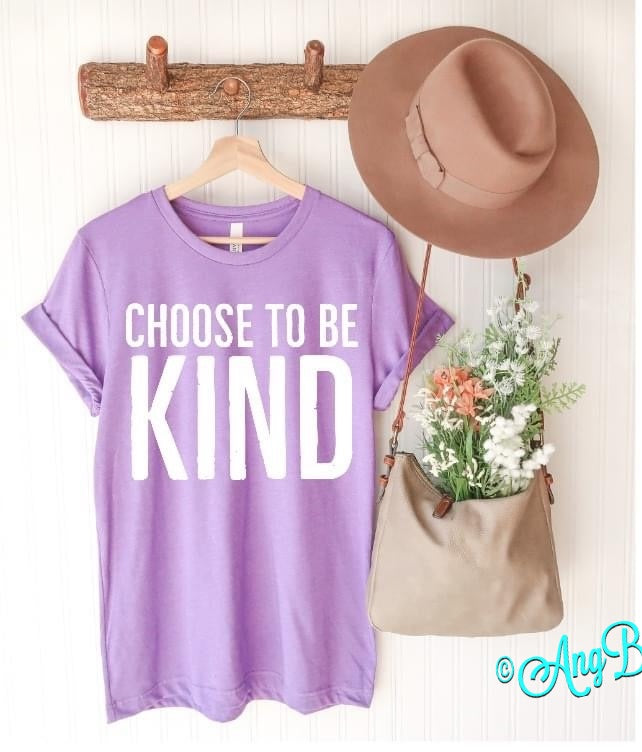 Choose to be kind white font